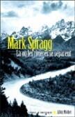 La Ou Les Rivieres Se Separent (Collections Litterature)