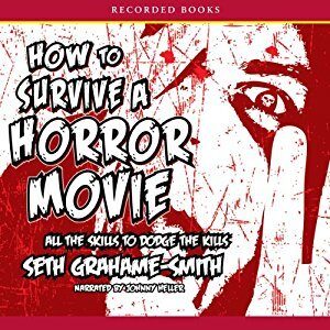 How to Survive a Horror Movie: All the Skills to Dodge the Kills