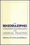The Benzodiazepines: Current Standards for Medical Practice