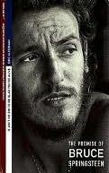 It Ain't No Sin to Be Glad You're Alive: The Promise of Bruce Springsteen