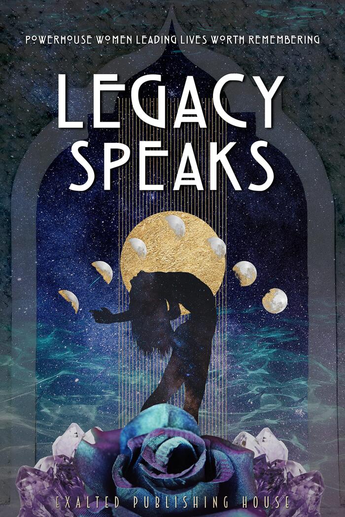Legacy Speaks: Powerhouse Women Leading Lives Worth Remembering