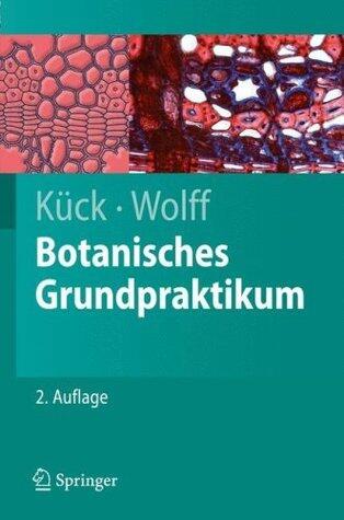 Botanisches Grundpraktikum (Springer-Lehrbuch)