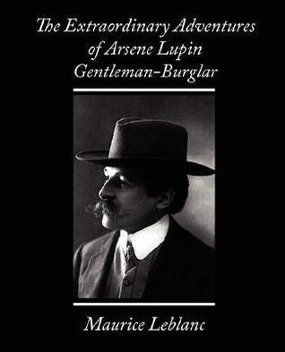 The Extraordinary Adventures of Arsene Lupin, GentlemanBurglar
