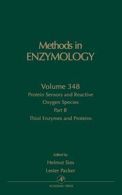 Methods in Enzymology, Volume 348: Protein Sensors and Reactive Oxygen Species, Part B: Thiol Enzymes and Proteins
