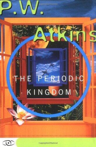 The Periodic Kingdom: A Journey into the Land of the Chemical Elements