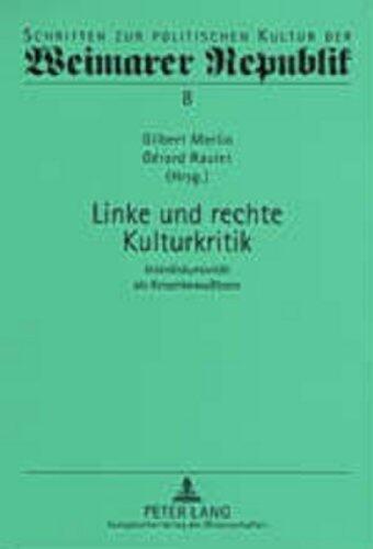 Linke und rechte Kulturkritik: Interdiskursivität als Krisenbewußtsein
