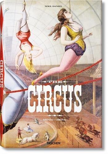 The Circus: 1870s-1950s
