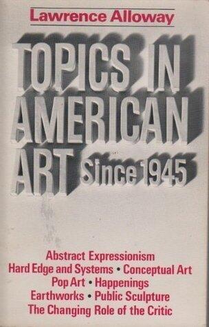 Topics in American Art Since 1945