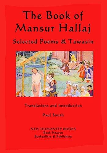 The Book of Mansur Hallaj: Selected Poems & The Tawasin