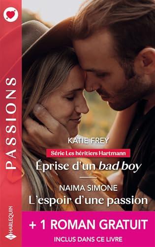 Éprise d'un bad boy - L'espoir d'une passion + 1 roman gratuit (Les héritiers Hartmann t. 3)