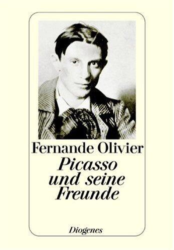 Picasso und seine Freunde. Erinnerungen aus den Jahren 1905 - 1913.