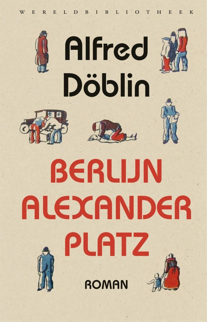 Berlijn Alexanderplatz. Het verhaal van Franz Biberkopf