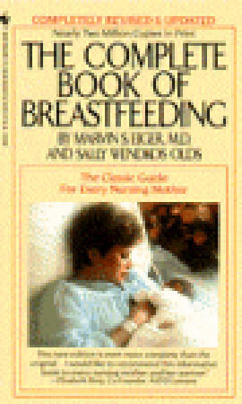 The Complete Book of Breastfeeding, Revised Edition