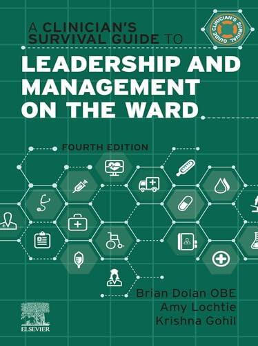 A Clinician's Survival Guide to Leadership and Management on the Ward (E-Book)