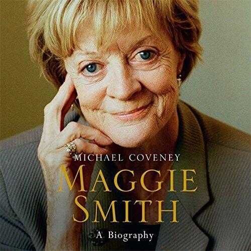 Maggie Smith: A Biography