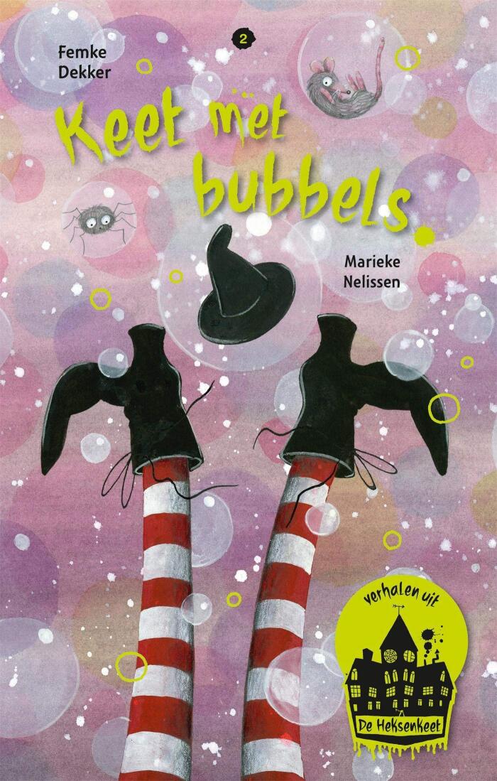 Keet met bubbels (Verhalen uit de Heksenkeet Book 2)