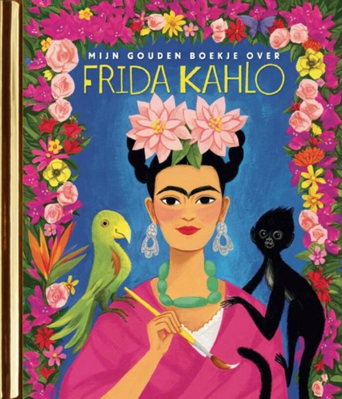 Mijn gouden boekje over Frida Kahlo