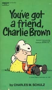 You've Got A Friend Charlie Brown