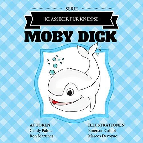 Moby-Dick (Klassiker für Knirpse)
