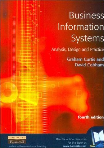 Business Information Systems: Analysis, Design, and Practice