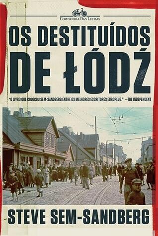 Os destituídos de Lódz
