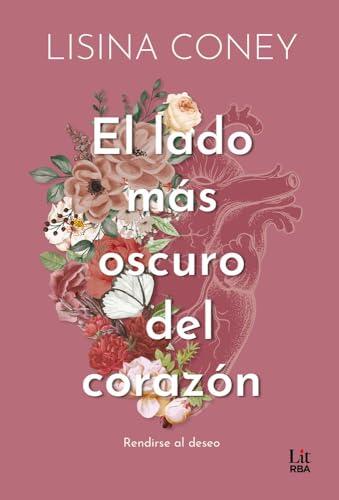 El lado más oscuro del corazón