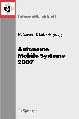 Title: Autonome Mobile Systeme 2007: 20. Fachgespräch Kai