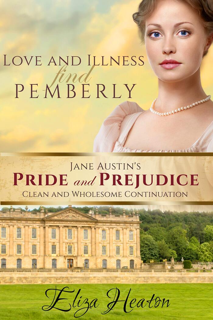 Love and Illness find Pemberley