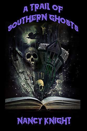 A Trail of Southern Ghosts