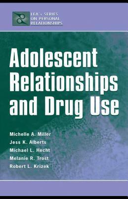 Adolescent Relationships and Drug Use