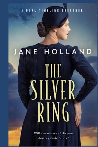 The Silver Ring: A Dual Timeline Suspense Novel