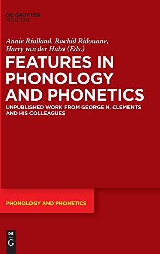 Features in Phonology and Phonetics: Posthumous Writings