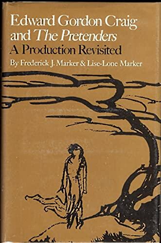 Edward Gordon Craig and The Pretenders: A Production Revisited