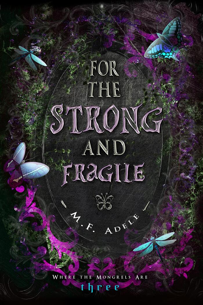 For the Strong and Fragile