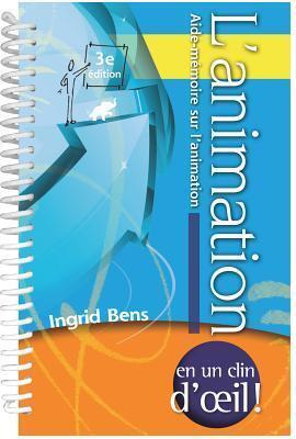 L'Animation en un clin d'oeil! (Facilitation at a Glance - French Edition) (Memory Jogger)