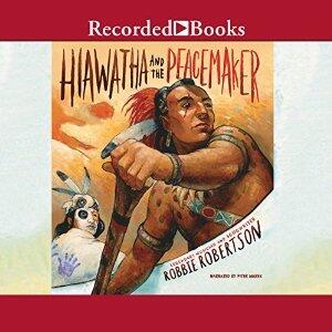 Hiawatha and the Peacemaker