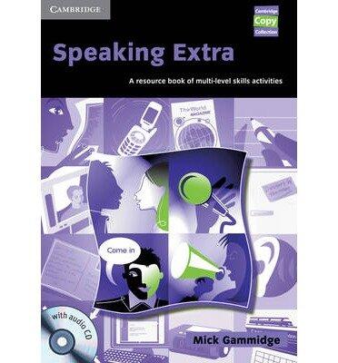 Speaking Extra Book and Audio CD Pack: A Resource Book of Multi-level Skills Activities