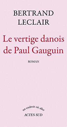 Le Vertige Danois De Paul Gauguin