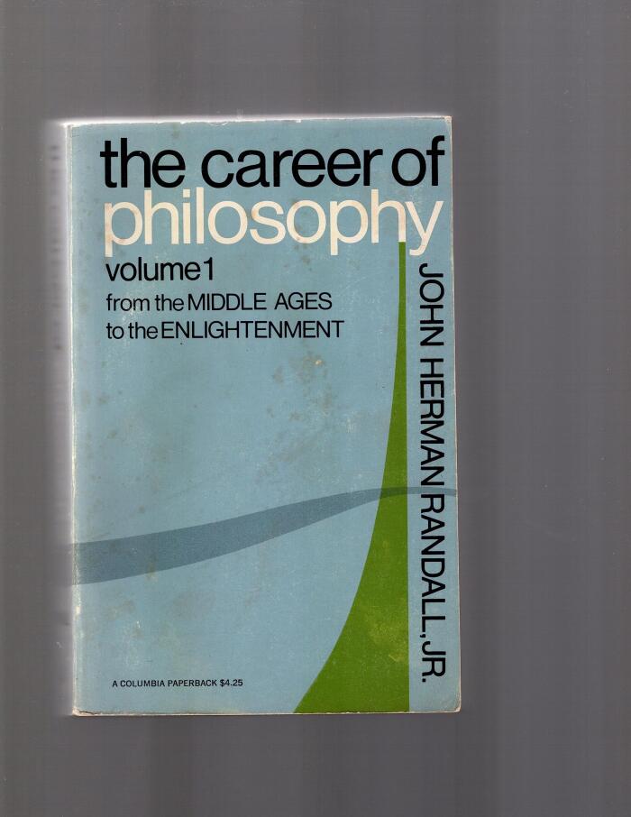 The Career of Philosophy, Vol. 1: From the Middle Ages to the Enlightenment