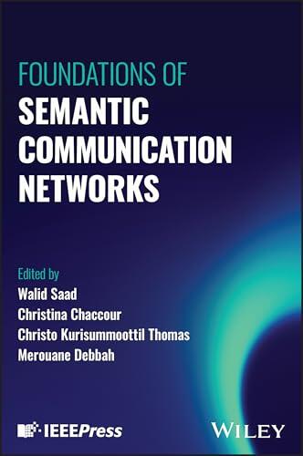 Foundations of Semantic Communication Networks