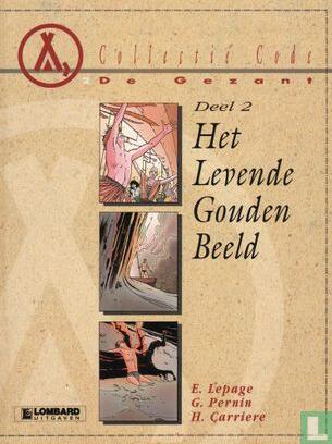Het Levende Gouden Beeld, De Gezant deel 2