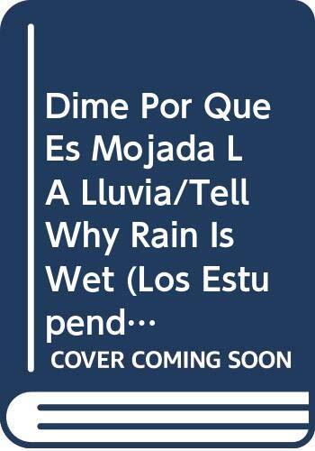 Dime Por Que Es Mojada LA Lluvia/Tell Why Rain Is Wet (Los Estupendos - Whiz Kids)