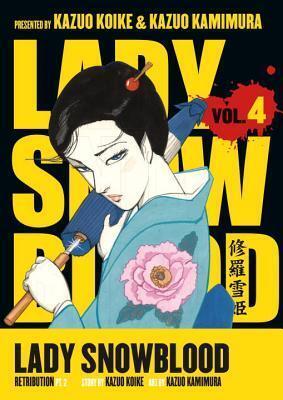 Lady Snowblood (Vol 4): Retribution, Part 2
