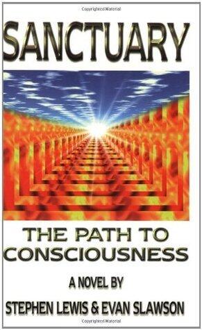 Sanctuary: The Path to Consciousness