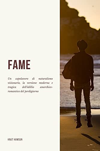 Fame: prima edizione del 1921, nella traduzione di Federigo Verdinois