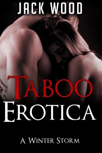 Taboo Erotica: A Winter Storm