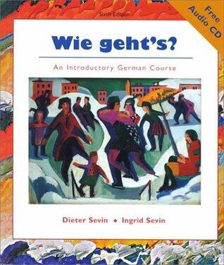 Wie geht's? An Introductory German Course [with Audio CD]