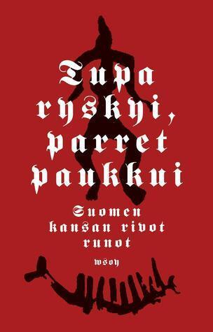 Tupa ryskyi, parret paukkui: Suomen kansan rivot runot
