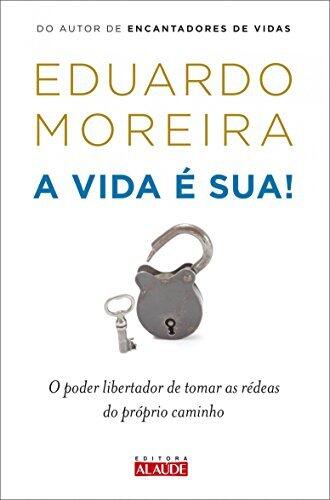 A vida é sua!