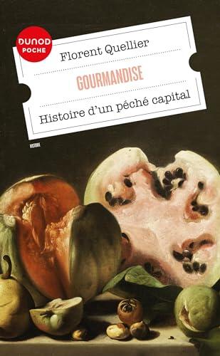 Gourmandise: Histoire d'un péché capital